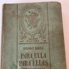 Libros de segunda mano: PARA ELLA, PARA ELLAS VERSOS DE AMOR. Lote 238456070