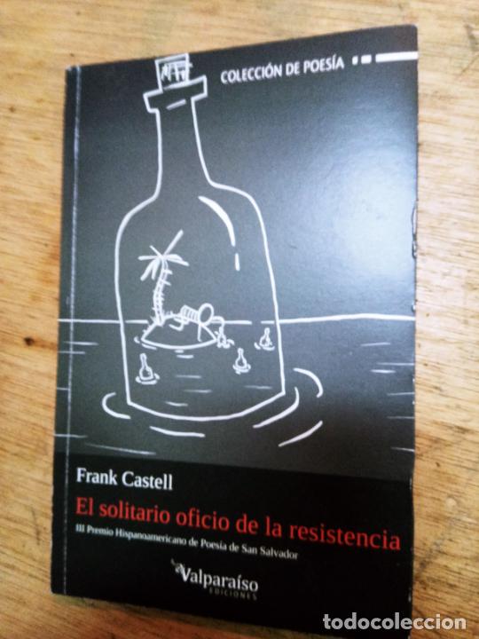 Second hand books: Frank Castell: El solitario oficio de la resistencia