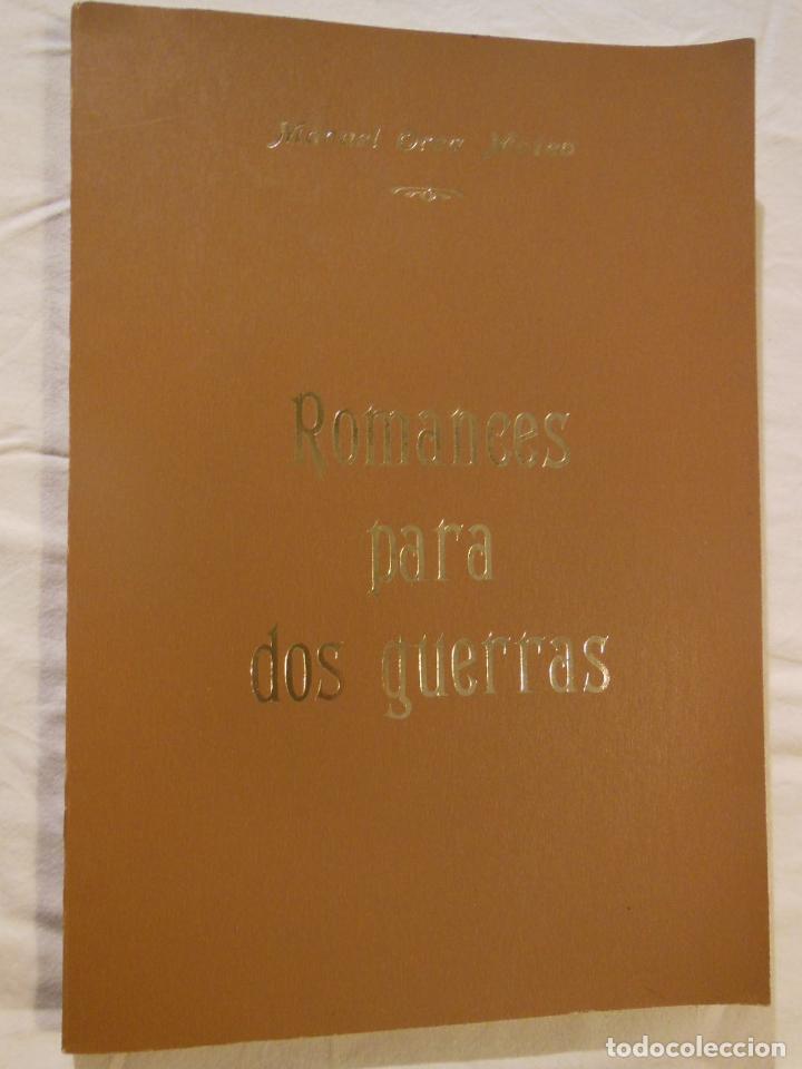 Libros de segunda mano: ROMANCES PARA DOS GUERRAS. 1978 MANUEL OREA MATEO - Foto 1