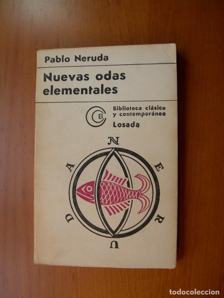 Libros de segunda mano: NUEVAS ODAS ELEMENTALES / PABLO NERUDA - Foto 1