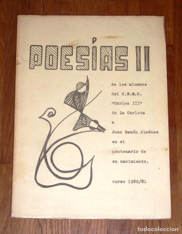 Libri di seconda mano: POES&Iacute;AS II. Curso 1980-81 / de los alumnos del C.N.M.C. Carlos III de La Carlota a Juan Ram&oacute;n Jim&eacute;ne