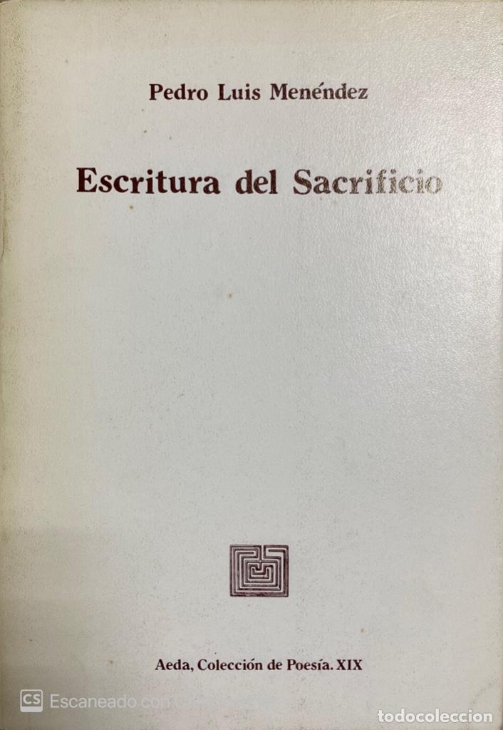 Gebrauchte B&uuml;cher: ESCRITURA DEL SACRIFICIO. PEDRO LUIS MENENDEZ. 1982. PAGS: 53