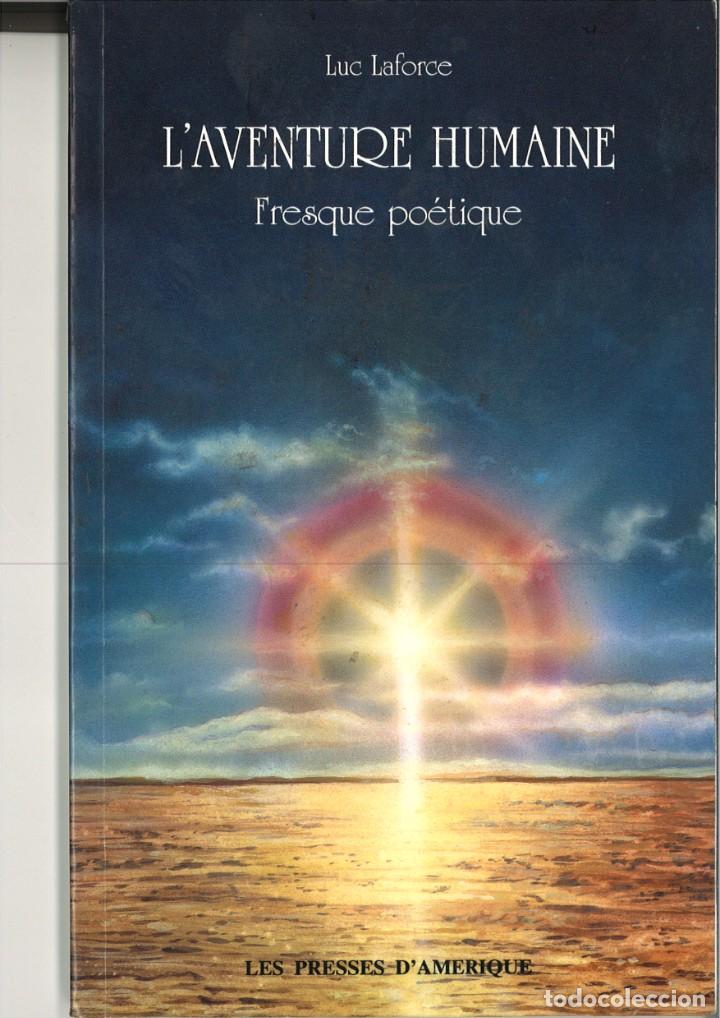Libri di seconda mano: L'AVENTURE HUMAINE. FRESQUE PO&Eacute;TIQUE. Luc Laforce