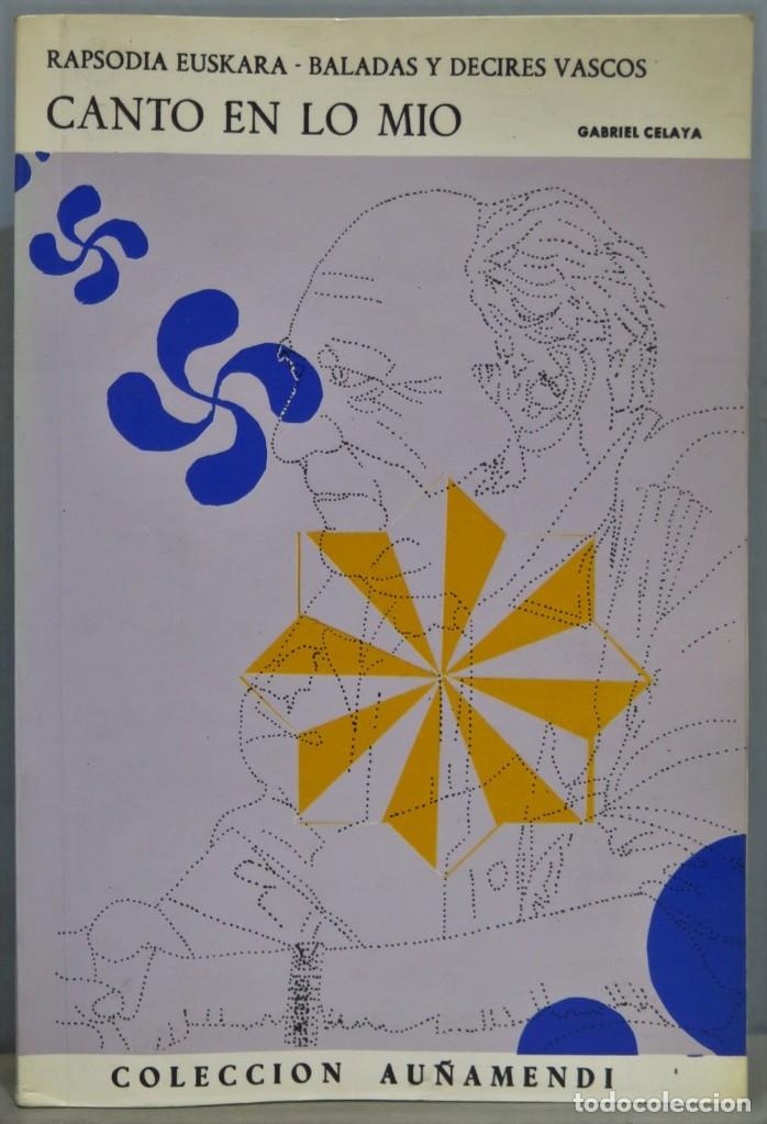 Libros de segunda mano: CANTO EN LO MIO. GABRIEL CELAYA - Foto 1
