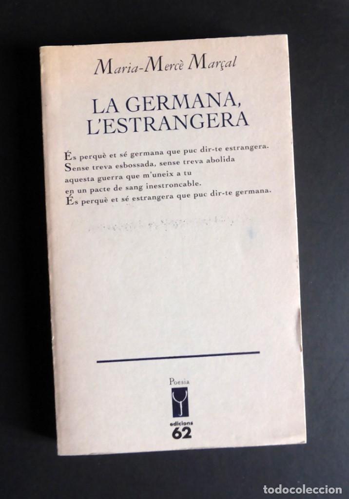 Libros de segunda mano: LA GERMANA, LESTRANGERA - MARIA-MERC&Egrave; MAR&Ccedil;AL - Foto 1