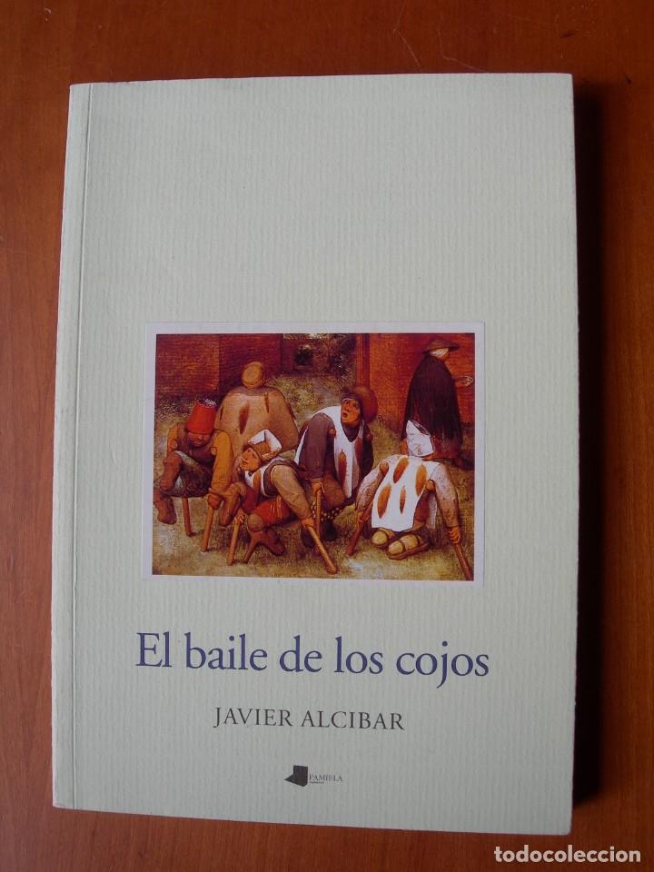Libros de segunda mano: EL BAILE DE LOS COJOS / JAVIER ALCIBAR - Foto 1