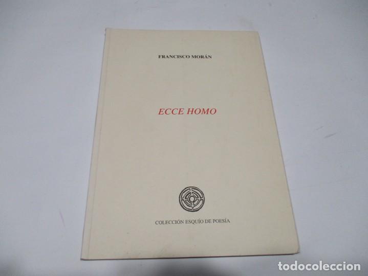 Libros de segunda mano: FRANCISCO MOR&Aacute;N Eccehomo W5466 - Foto 1