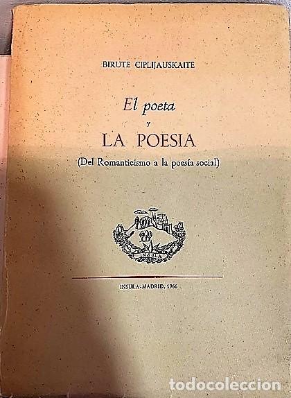 Libros de segunda mano: El Poeta y la Poesia de Birute Ciplijauskaite.