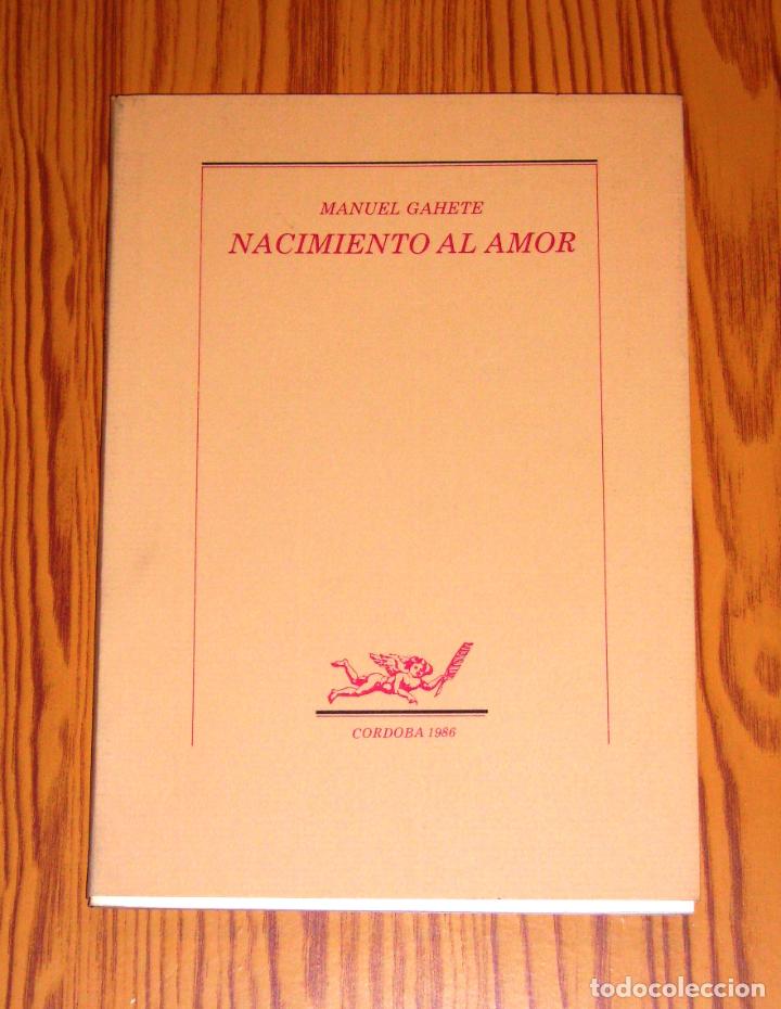 Libros de segunda mano: GAHETE, Manuel. Nacimiento al amor - Foto 1