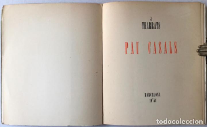 Libros de segunda mano: PAU CASALS. - THARRATS, J. - Foto 2