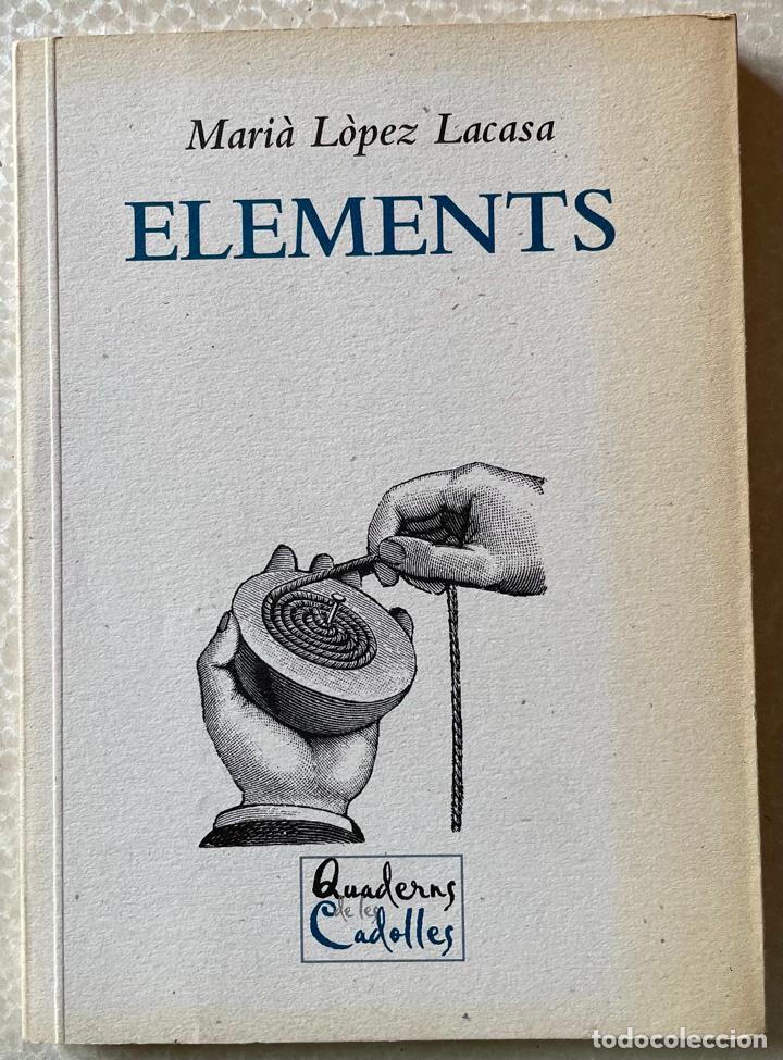 Libros de segunda mano: ELEMENTS Maria Lopez Lacasa - Foto 1