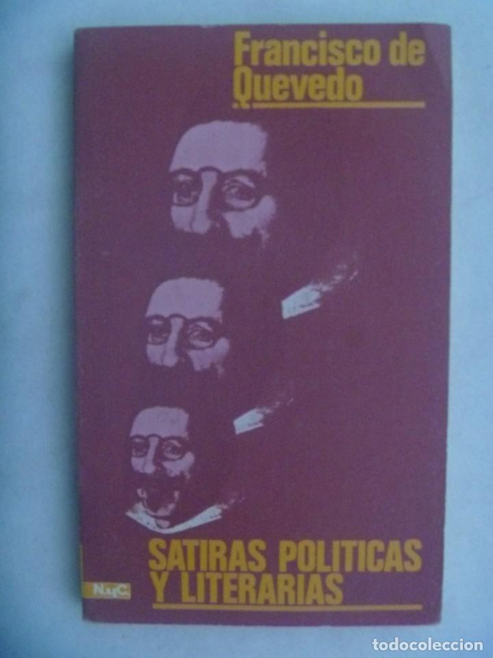 Libros de segunda mano: FRANCISCO DE QUEVEDO, SATIRAS POLITICAS Y LITERARIAS . EDITORIAL MAGISTERIO ESPA&Ntilde;OL, 1971