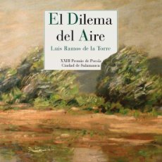 Libros de segunda mano: EL DILEMA DEL AIRE. LUIS RAMOS DE LA TORRE.-