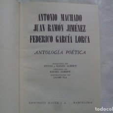 Libros de segunda mano: ANTONIO MACHADO / JUAN RAMÓN JIMENEZ / F. GARCÍA LORCA. ANTOLOGÍA POÉTICA. ILUSTRADO POR JAUME PLA.. Lote 247219840