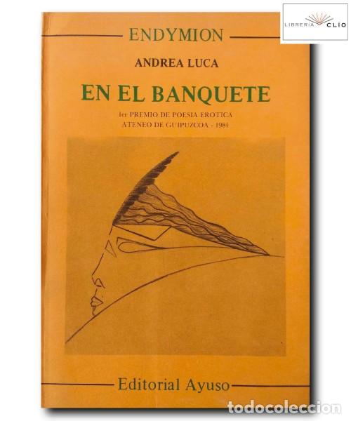 Libros de segunda mano: EN EL BANQUETE. Luca, Andrea - Foto 1