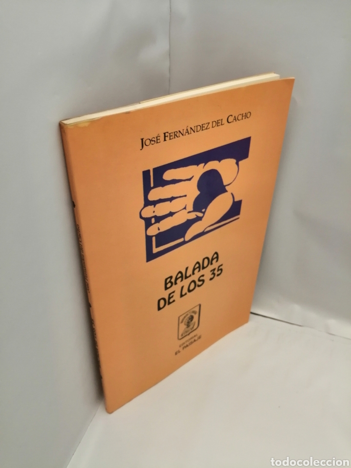 Libros de segunda mano: BALADA DE LOS 35 (PRIMERA EDICI&Oacute;N) - Foto 3