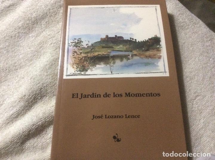 Second hand books: El Jard&iacute;n de los Momentos - Jos&eacute; Lozano Lence Dedicatoria creo autor