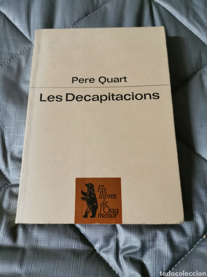 Libros de segunda mano: LES DECAPITACIONS - PERE QUART - ED. PROA 1978 - Foto 1