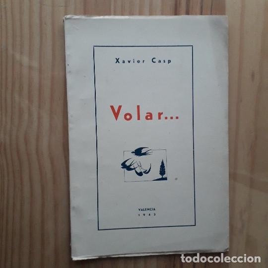 Libros de segunda mano: VOLAR... - XAVIER CASP - Foto 1