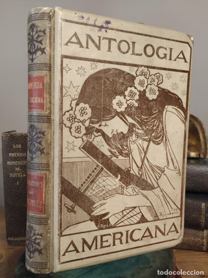 Libros de segunda mano: ANTOLOGIA AMERICANA, ART NOUVEAU LIBRO , CUBIERTA DE ALEXANDRE DE RIQUER (1897)