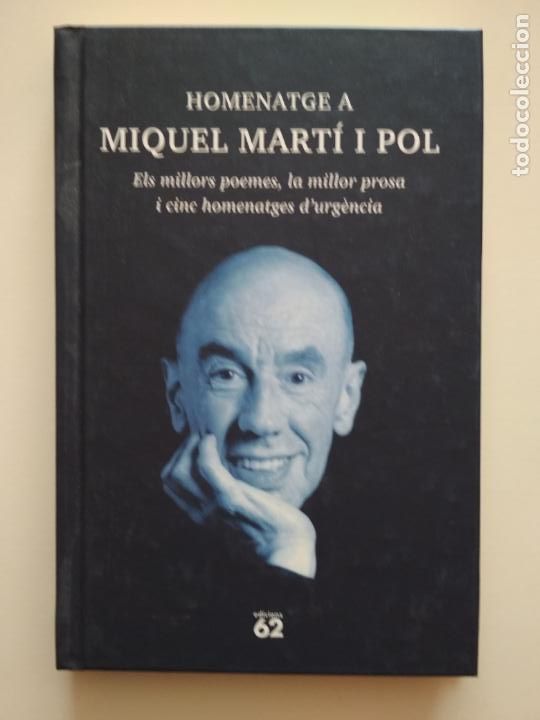 Libros de segunda mano: HOMENATGE A MIQUEL MART&Iacute; POL - TAPA DURA
