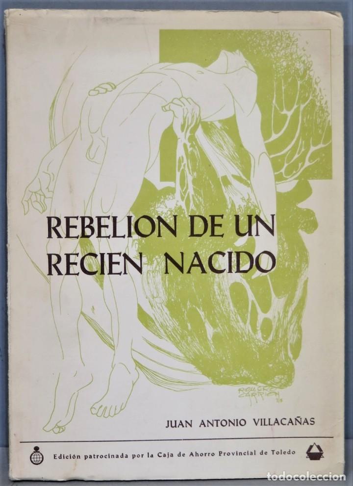 Second hand books: REBELION DE UNA RECIEN NACIDO. VILLACA&Ntilde;A