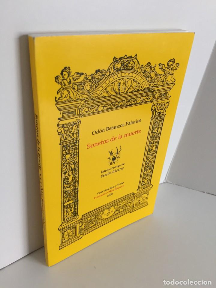 Libri di seconda mano: OD&Oacute;N BETANZOS PALACIOS. SONETOS DE LA MUERTE. DEDICADO POR ESTELLE IRIZARRY (PROL.) RA&Iacute;Z VERBO, 1&ordf;ED