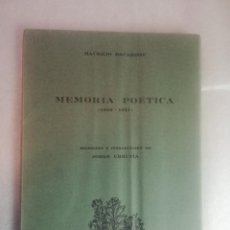 Libros de segunda mano: MAURICIO BACARISSE - MEMORIA POETICA (1895-1931) TIRADA LIMITADA Y NUMERADA. Lote 258173810