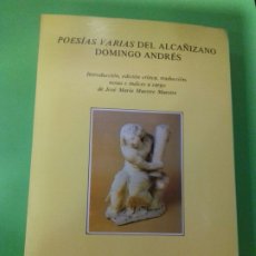 Libros de segunda mano: POESIAS VARIAS DEL ALCAÑIZANO DOMINGO ANDRES. (1525-1599). J.M.MAESTRE MAESTRE. 1987.