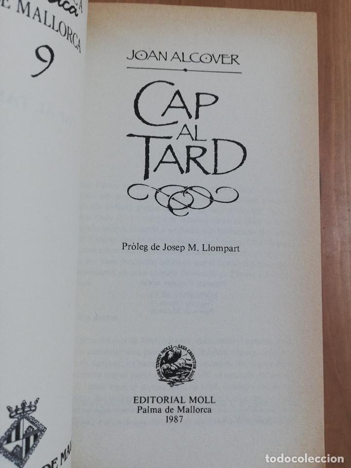 Libros de segunda mano: CAP AL TARD (JOAN ALCOVER) - Foto 2