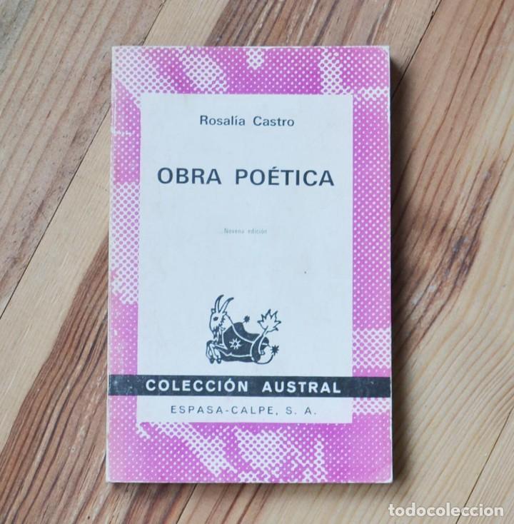 Libros de segunda mano: Rosal&iacute;a de Castro OBRA PO&Eacute;TICA Colecci&oacute;n Austral ESPASA CALPE, S.A.