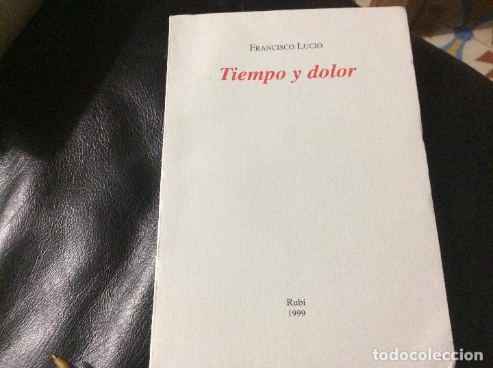 Second hand books: Tiempo y dolor-Francisco Lucio Rubi 1999