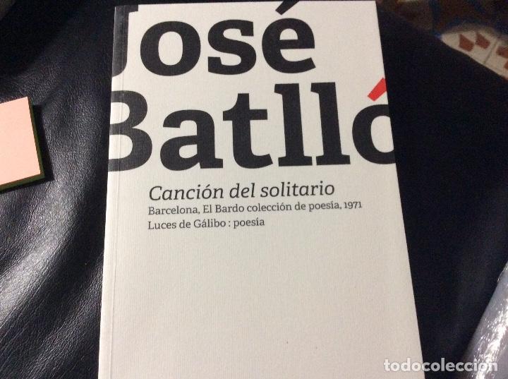 Libri di seconda mano: CANCION DEL SOLITARIO - BATLLO,JOSE luces de galibo 2017