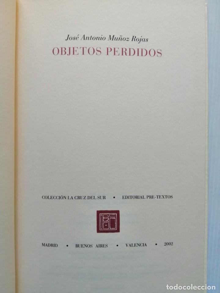 Libros de segunda mano: Jos&eacute; Antonio Mu&ntilde;oz Rojas Objetos perdidos - Foto 3