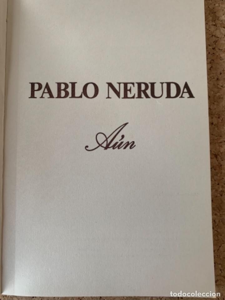 Libros de segunda mano: Pablo Neruda, A&uacute;n (Bols,6) - Foto 2