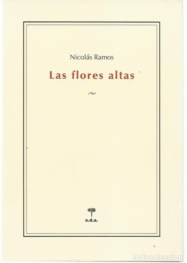 Gebrauchte B&uuml;cher: Nicol&aacute;s RAMOS : Las flores altas (1978-2015). E.D.A. Libros, 2015