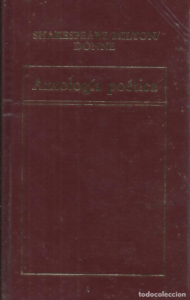 Libros de segunda mano: Antolog&iacute;a po&eacute;tica / Shakespeare-Milton-Donne.