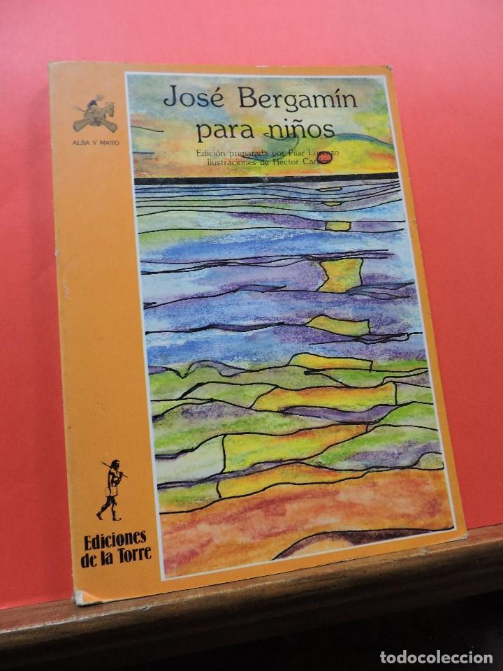 Second hand books: Jos&eacute; Bergam&iacute;n para ni&ntilde;os. LORENZO, Pilar y CARRI&Oacute;N, H&eacute;ctor. Ediciones de la Torre Alba y Mayo 1989