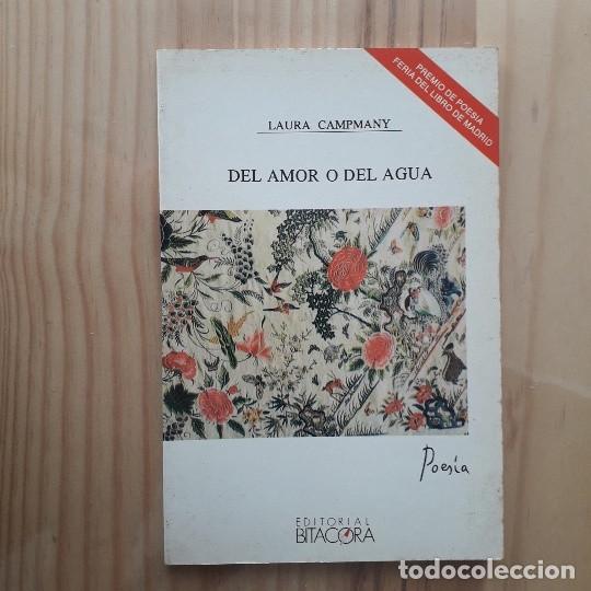 Livres d'occasion: DEL AMOR O DEL AGUA - LAURA CAPMANY