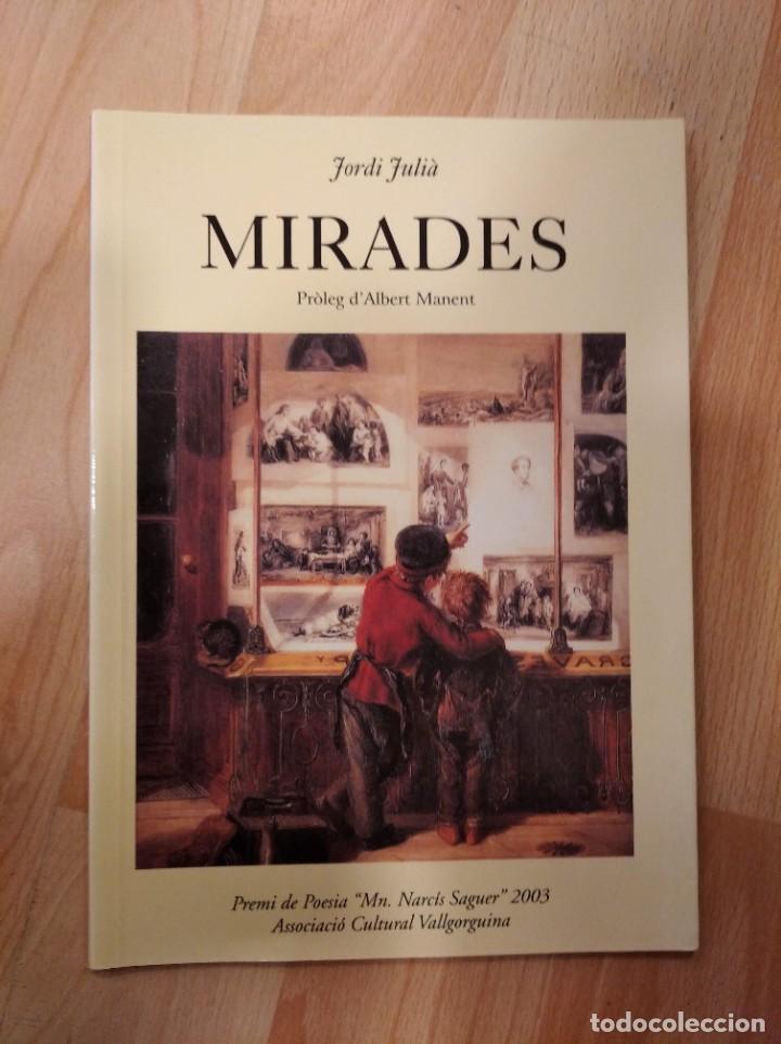 Libros de segunda mano: Mirades. Jordi Juli&agrave; - Foto 1