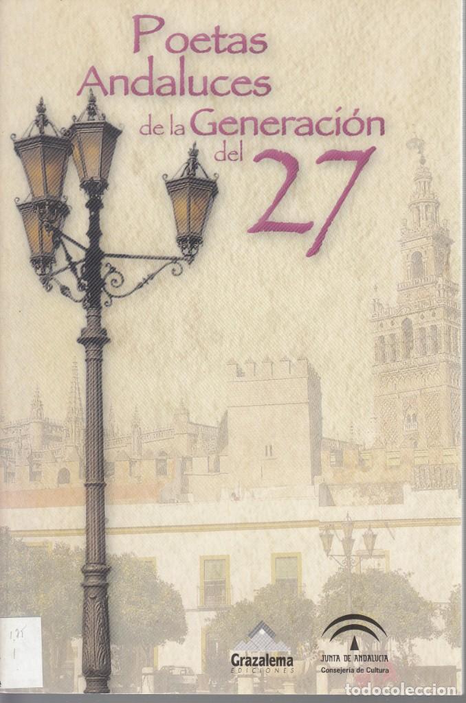 Gebrauchte B&uuml;cher: POETAS ANDALUCES DE LA GENERACI&Oacute;N DEL 27.GRAZALEMA EDICIONES, SEVILLA 1998.