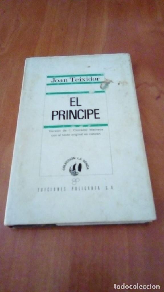 Libros de segunda mano: EL PRINCIPE - JOAN TEIXIDOR - Foto 1