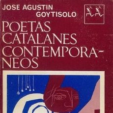 Livros em segunda mão: POETAS CATALANES CONTEMPORÁNEOS - JOSÉ AGUSTÍN GOYTISOLO - SEIX BARRAL. Lote 272418828