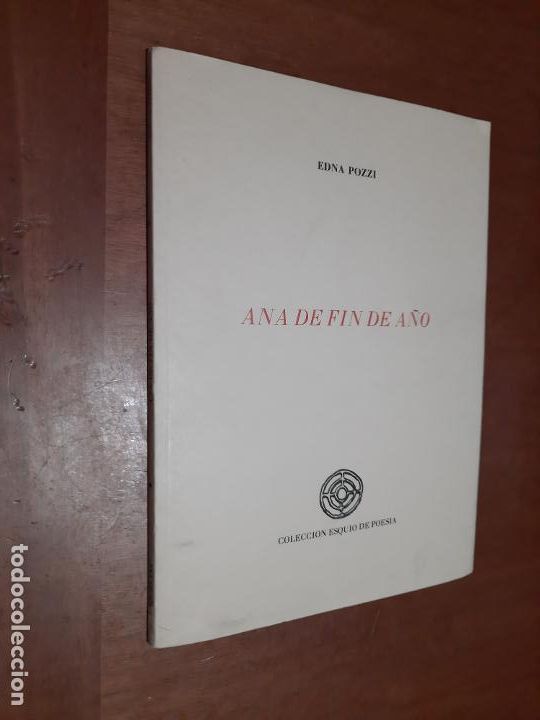 Second hand books: ANA DE FIN DE A&Ntilde;O. EDNA POZZI. ESQUIO DE POES&Iacute;A
