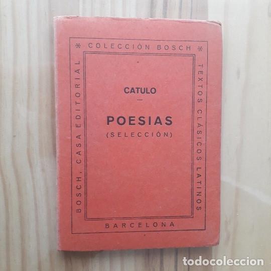 Libros de segunda mano: POES&Iacute;AS (SELECCI&Oacute;N) - CATULO - Foto 1