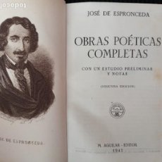 Libros de segunda mano: OBRAS POETICAS COMPLETAS DE ESPRONCEDA. AGUILAR 1942.. Lote 273456368