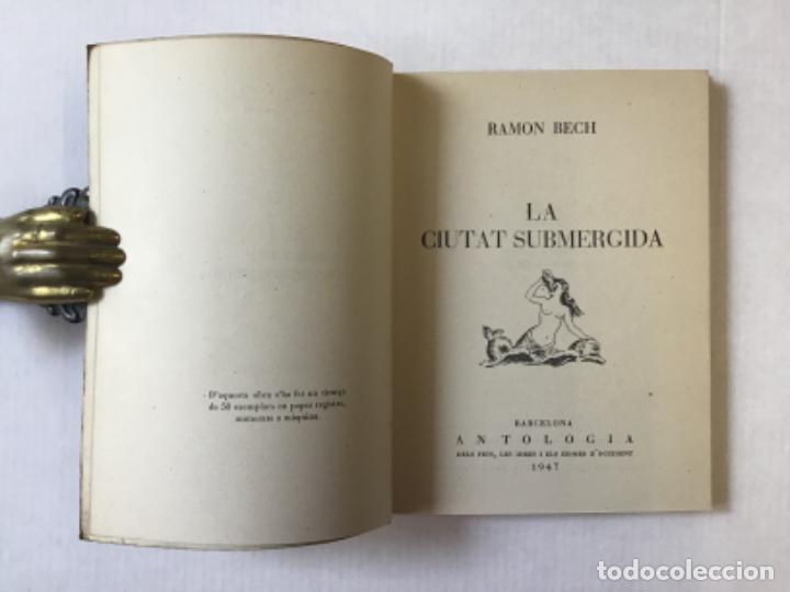 Libros de segunda mano: LA CIUTAT SUBMERGIDA. - BECH, Ramon. - Foto 2