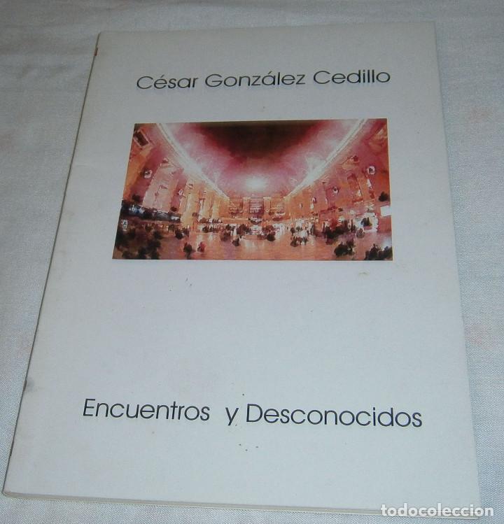 Gebrauchte B&uuml;cher: encuentros y desconocidos Cesar Gonzalez Cedillo con dedicatoria y firma del autor