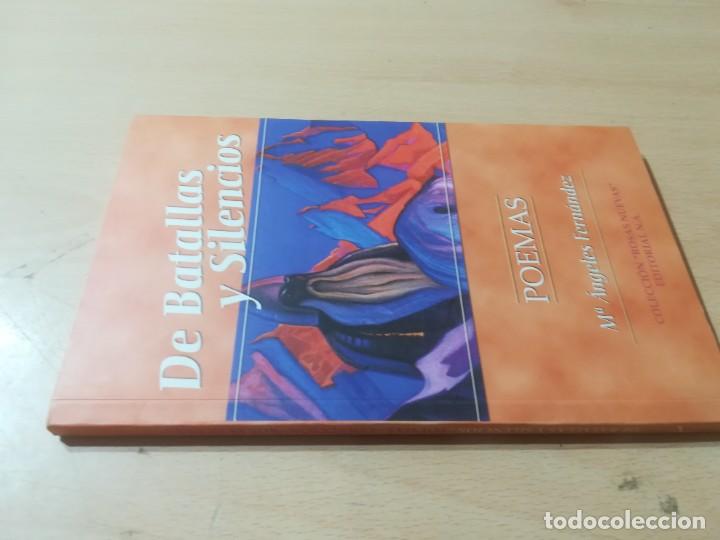 Libri di seconda mano: DE BATALLAS Y SILENCIOS / M&ordf; ANGELES FERNANDEZ / N.A. ROSASNUEVAS / AI49