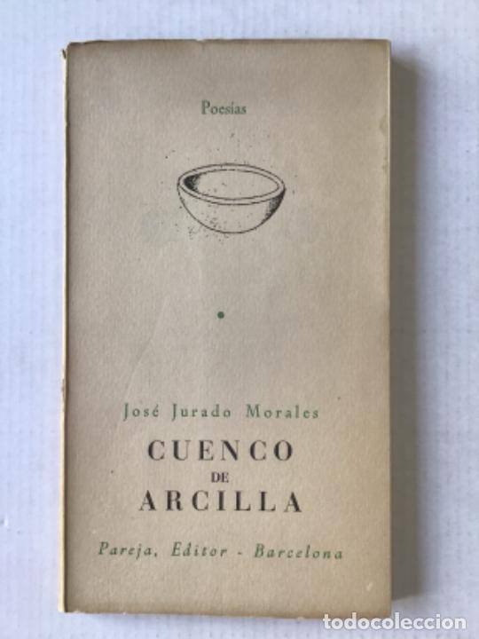 Libros de segunda mano: CUENCO DE ARCILLA. - JURADO MORALES, Jos&eacute;. - Foto 1